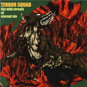 Terror Squad  - The Wild Stream Of Eternal Sin
