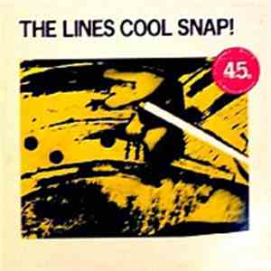 The Lines - Cool Snap!
