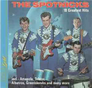 The Spotnicks - 18 Greatest Hits