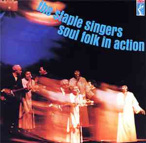 The Staple Singers - Soul Folk In Action