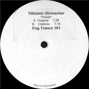 Tillmann Uhrmacher - Friends