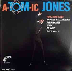 Tom Jones - A-Tom-ic Jones