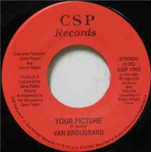 Van Broussard - Your Picture / Lost World For Love