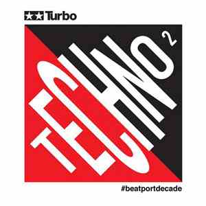 Various - Turbo #BeatportDecade Techno 2