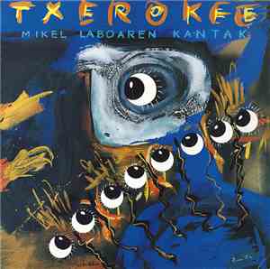 Various - Txerokee. Mikel Laboaren Kantak
