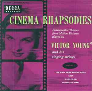 Victor Young And His Singing Strings - Cinema Rhapsodies Volume 1