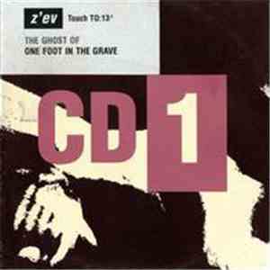 Z'EV - The Ghost Of One Foot In The Grave