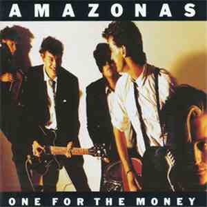 Amazonas  - One For The Money
