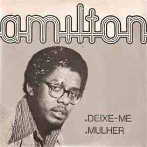 Amilton - Deixe-Me / Mulher