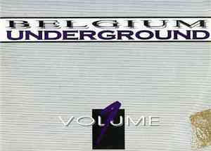 Belgium Underground - Volume 1