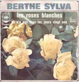Berthe Sylva - Les Roses Blanches / On N'a Pas Tous Les Jours 20 Ans