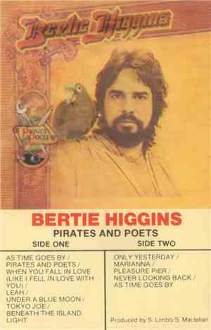 Bertie Higgins - Pirates And Poets