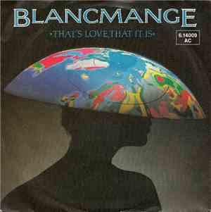 Blancmange - That's Love, That It Is