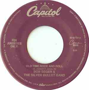 Bob Seger And The Silver Bullet Band - Old Time Rock And Roll