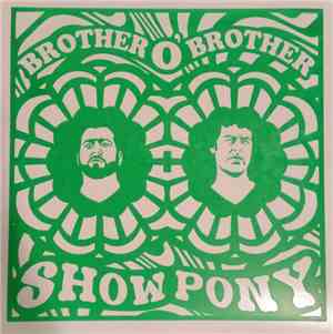 Brother O'Brother - Show Pony