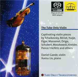 Daniel Gaede, Xuesu Liu - The Tube Only Violin