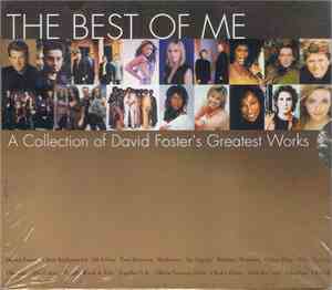 David Foster - The Best Of Me: A Collection Of David Foster's Greatest Work ...