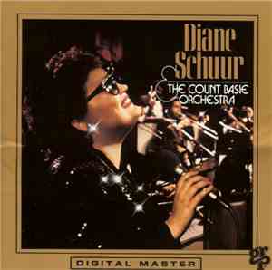 Diane Schuur & The Count Basie Orchestra - Diane Schuur And The Count Basie ...