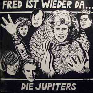 Die Jupiters - Fred Ist Wieder Da...