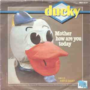Ducky - Mother How Are You Today