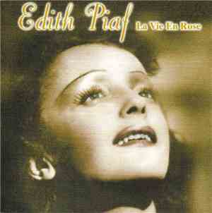 Edith Piaf - La Vie En Rose