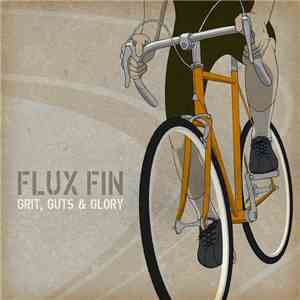 Flux Fin - Grit, Guts & Glory