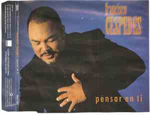 Francisco Céspedes - Pensar En Tí