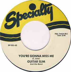 Guitar Slim And His Band - You're Gonna Miss Me / I Got Sumpin' For You