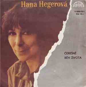 Hana Hegerová - Čerešně / Běh Života