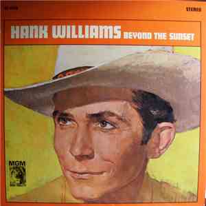 Hank Williams - Beyond The Sunset