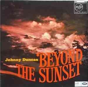 Johnny Duncan  - Beyond The Sunset