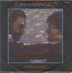 Jon And Vangelis - I Hear You Now