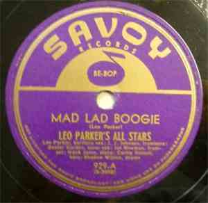 Leo Parker's All Stars - Mad Lad Boogie / Solitude