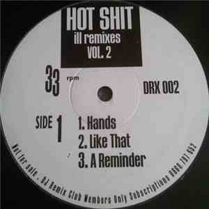 Mad Doctor X - Hot Shit: Ill Remixes Vol.2