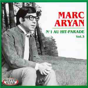 Marc Aryan - N°1 Au Hit-Parade - Vol.3
