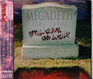 Megadeth - Still, Alive... And Well?