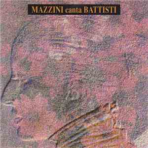 Mina  - Mazzini Canta Battisti