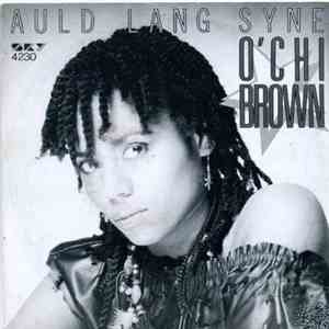 O'Chi Brown - Auld Lang Syne