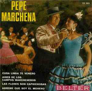 Pepe Marchena - Cuba linda te venero