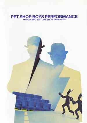 Pet Shop Boys - Performance - The Classic 1991 Live Show Enhanced