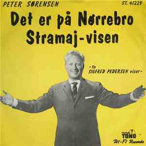 Peter Sørensen  - Det Er På Nørrebro / Stramaj-Visen