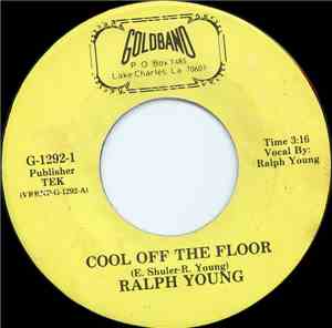 Ralph Young  - Cool Off The Floor / Come On Over Baby