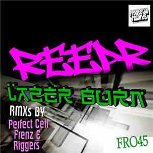 ReepR - Lazer Burn (The Remixes)