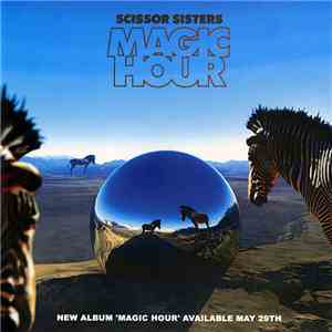 Scissor Sisters - Magic Hour (Album Sampler)