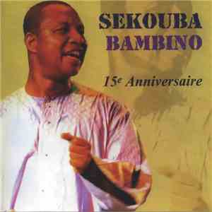 Sékouba Bambino - 15e Anniversaire