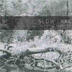 Slow Lake - Sleeping Apart EP