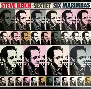 Steve Reich - Sextet · Six Marimbas