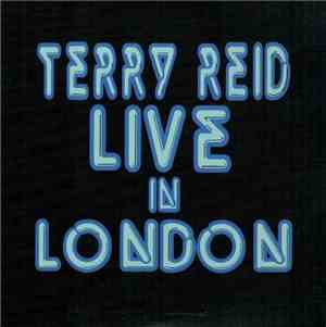 Terry Reid - Live In London