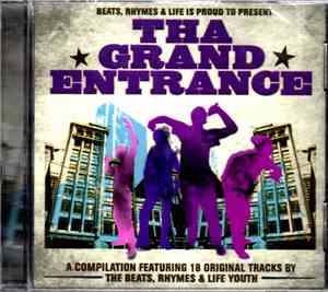 The Beats, Rhymes & Life Youth - Tha Grand Entrance