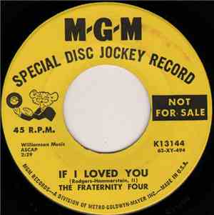 The Fraternity Four - If I Loved You / It Won't Be Long